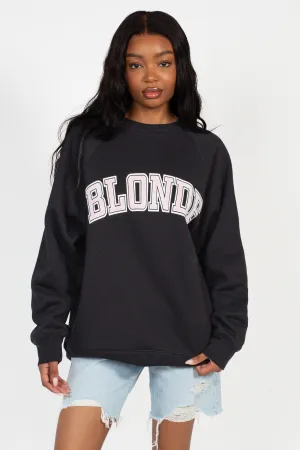 Brunette The Label "Blonde" Sweatshirt